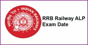 RRB Railway ALP Exam Date 2018