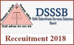 dsssb recruitment 2018