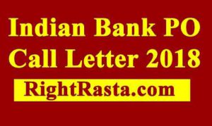Indian Bank PO Call Letter 2018