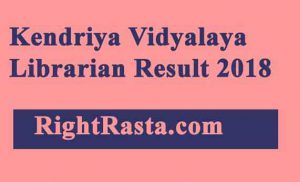 Kendriya Vidyalaya Librarian Result 2018
