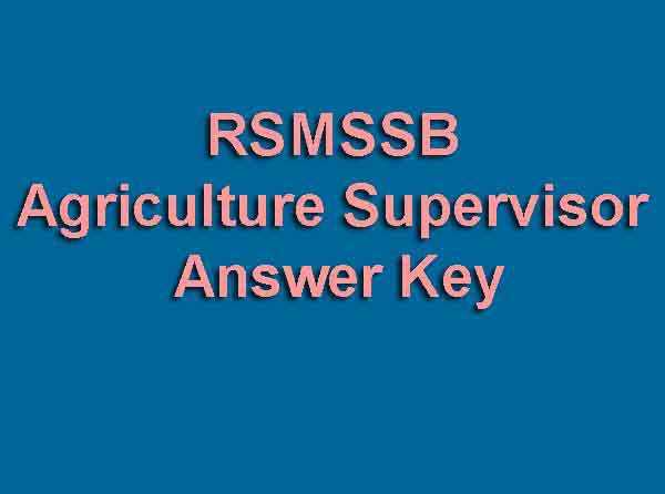 RSMSSB Agriculture Supervisor Answer Key