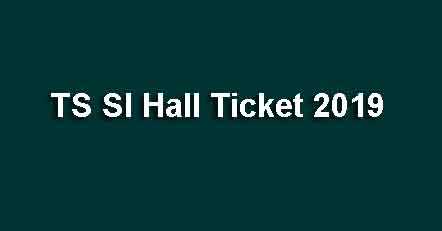TS SI Hall Ticket 2019