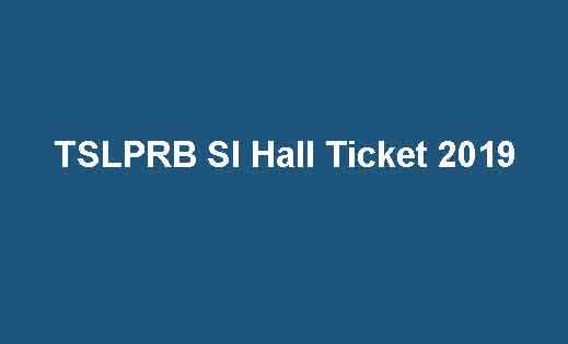TSLPRB SI Hall Ticket 2019