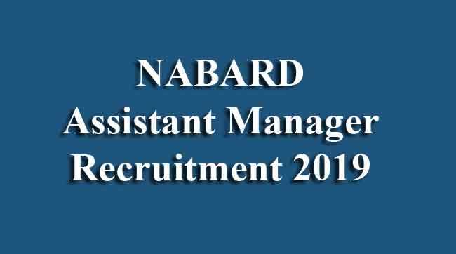 NABARD Assistant Manager Recruitment 2019