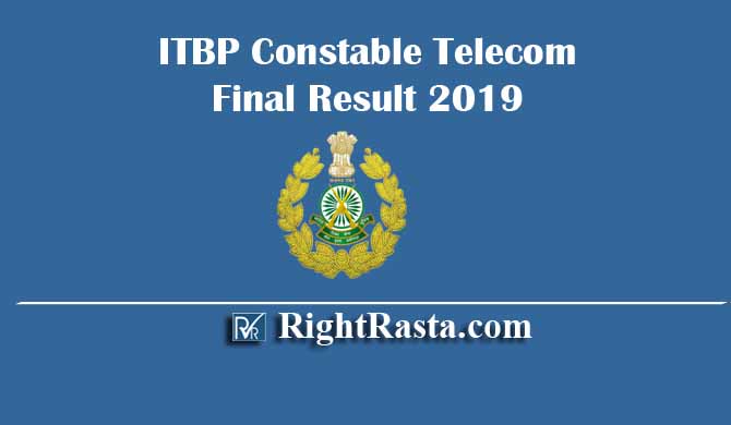 ITBP Constable Telecom Final Result 2019