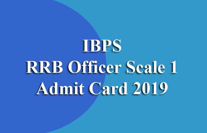 IBPS RRB Officer Scale 1 Admit Card 2019