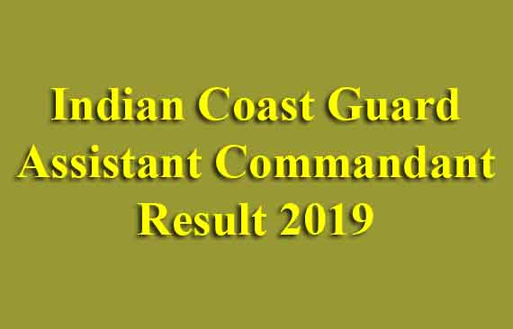 Indian Coast Guard Assistant Commandant Result