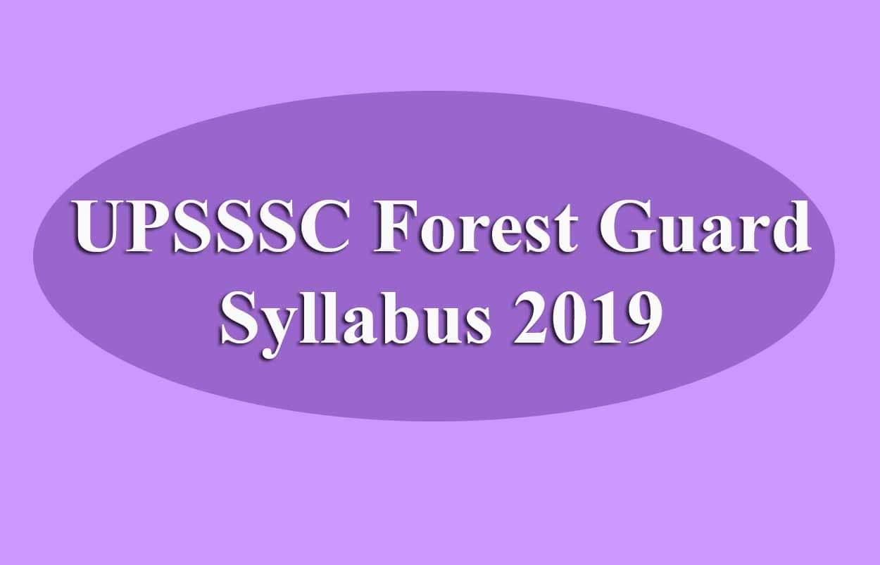 UPSSSC Forest Guard Syllabus 2019