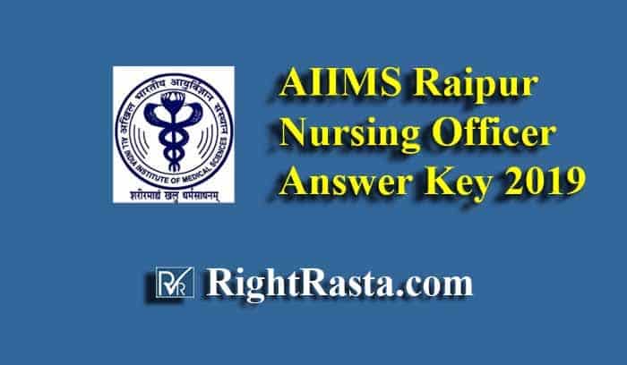 AIIMS Raipur Nursing Officer Answer Key 2019