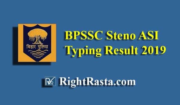 BPSSC Steno ASI Typing Result 2019
