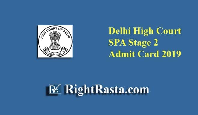 Delhi High Court DHC SPA Stage 2 Admit Card 2019