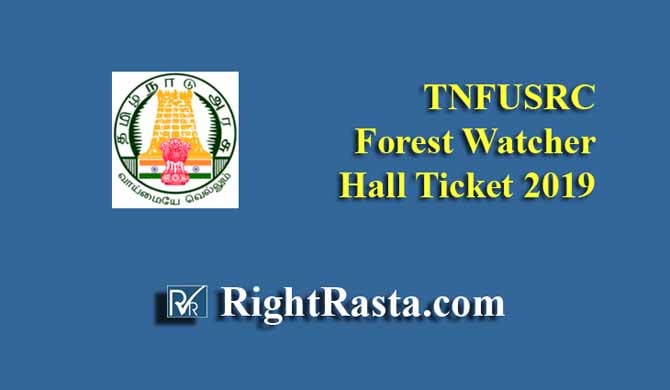 TNFUSRC Forest Watcher Hall Ticket 2019