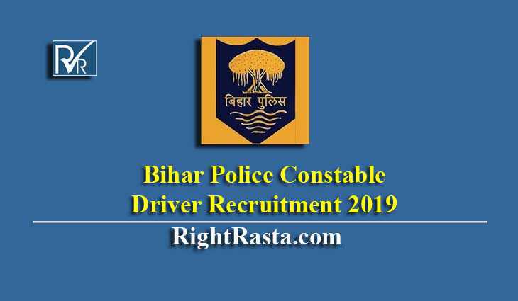 Bihar Police Constable Driver Recruitment 2019