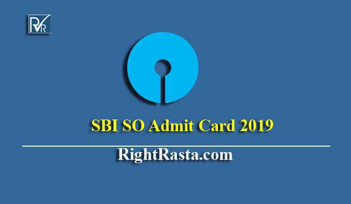 SBI SO Admit Card 2019