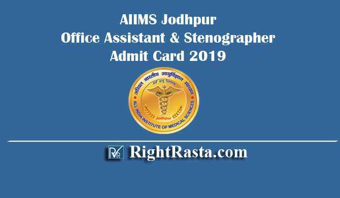 AIIMS Jodhpur Office Assistant Stenographer Admit Card 2019