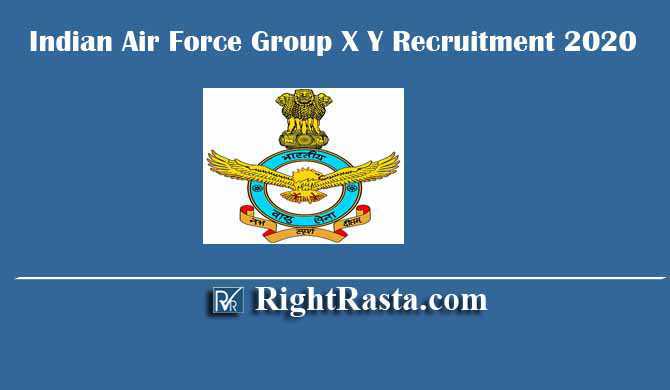 Indian Air Force CASB IAF Group X Y Recruitment 2020