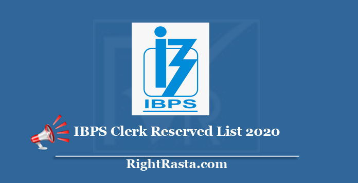 IBPS Clerk Reserve List 2020
