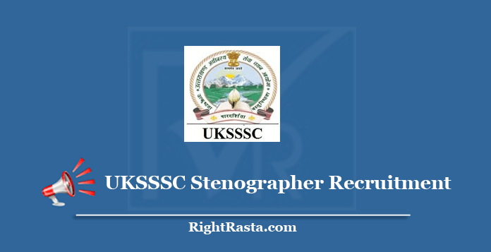UKSSSC Stenographer Recruitment 2020