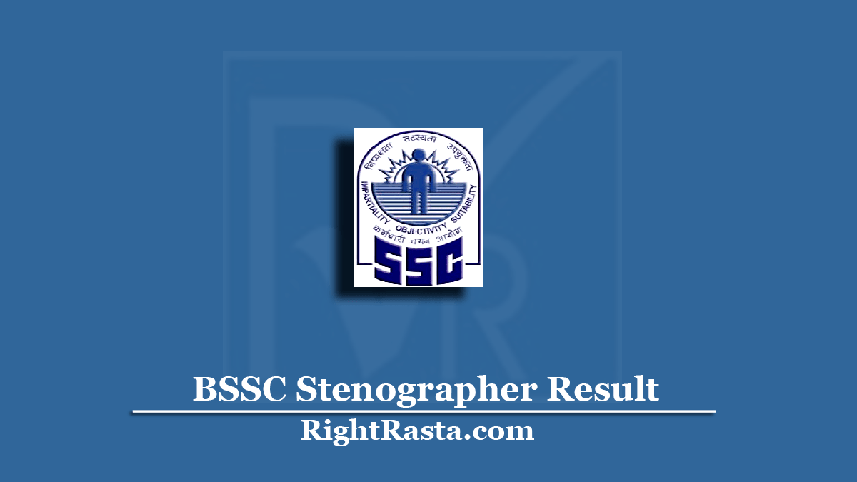BSSC Stenographer Result