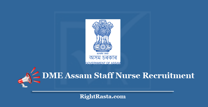 DME Assam Staff Nurse Recruitment