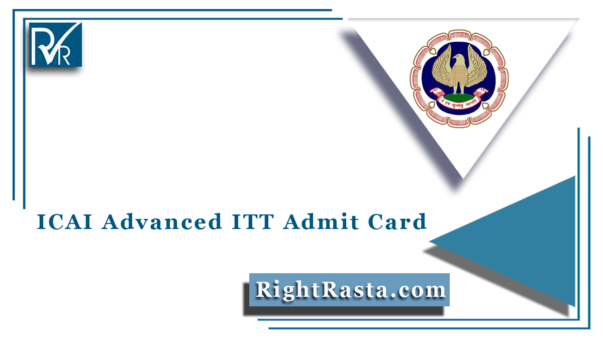 ICAI Advanced ITT Admit Card