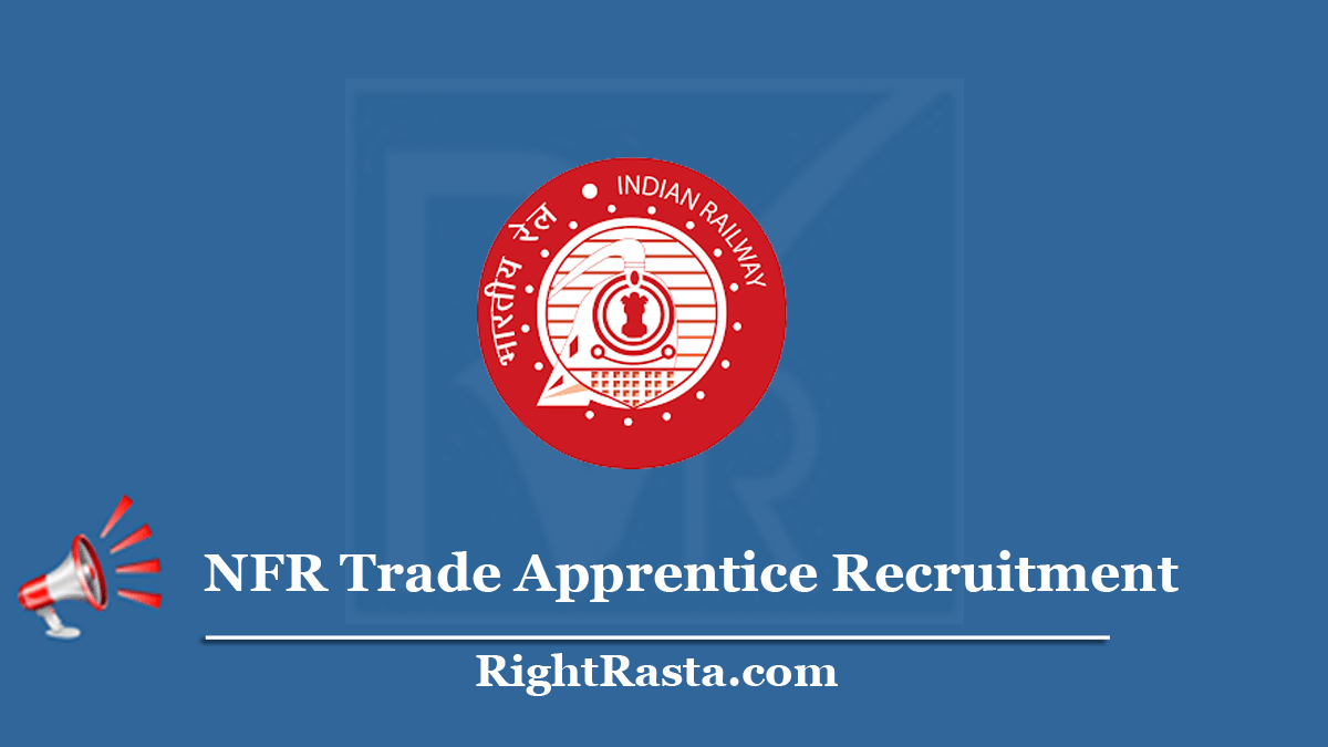 NFR Trade Apprentice Recruitment