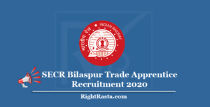 SECR Bilaspur Trade Apprentice Recruitment