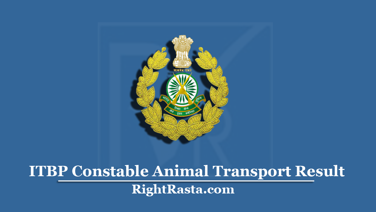 ITBP Constable Animal Transport Result 2020 (Out) | CT AT Results