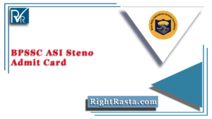 BPSSC ASI Steno Admit Card