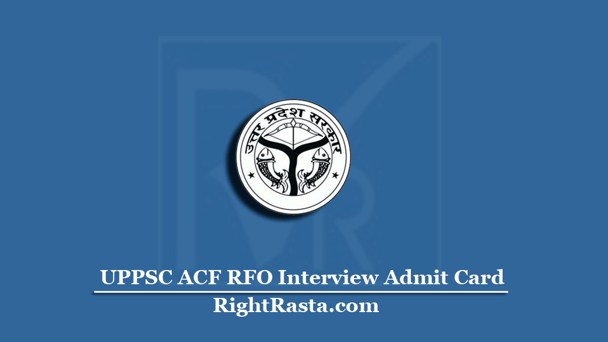 UPPSC ACF RFO Interview Admit Card