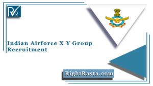 Indian Airforce X Y Group Recruitment