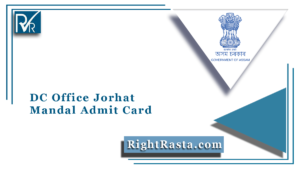 DC Office Jorhat Mandal Admit Card