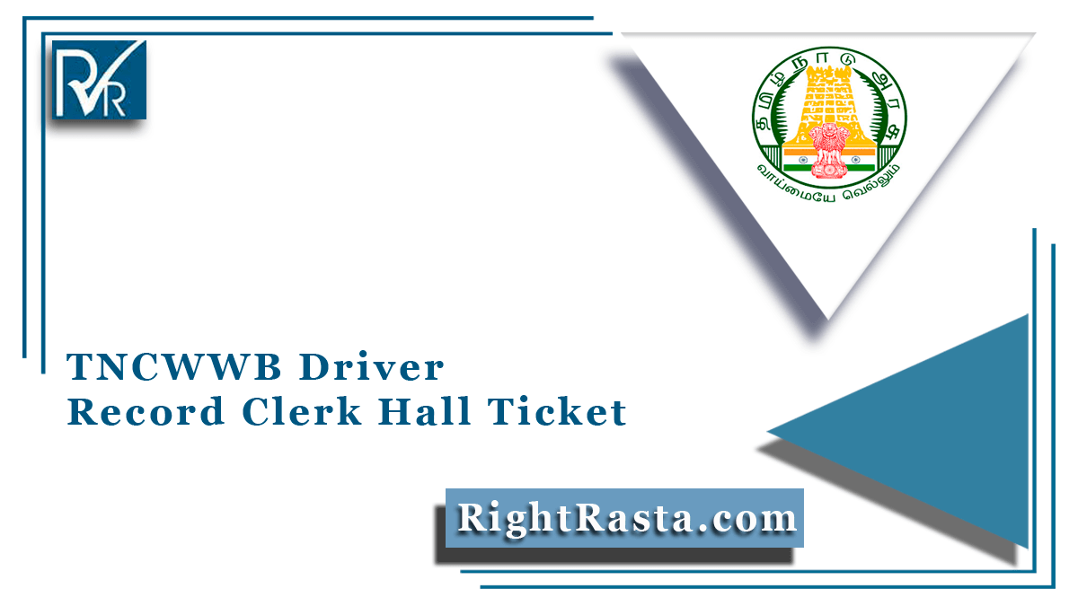 TNCWWB Driver Record Clerk Hall Ticket