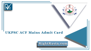 UKPSC ACF Mains Admit Card