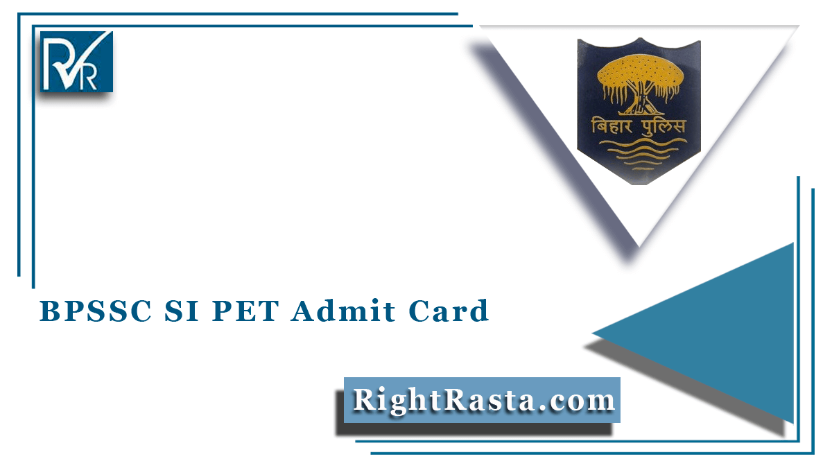 BPSSC SI PET Admit Card