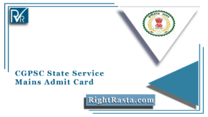 CGPSC State Service Mains Admit Card