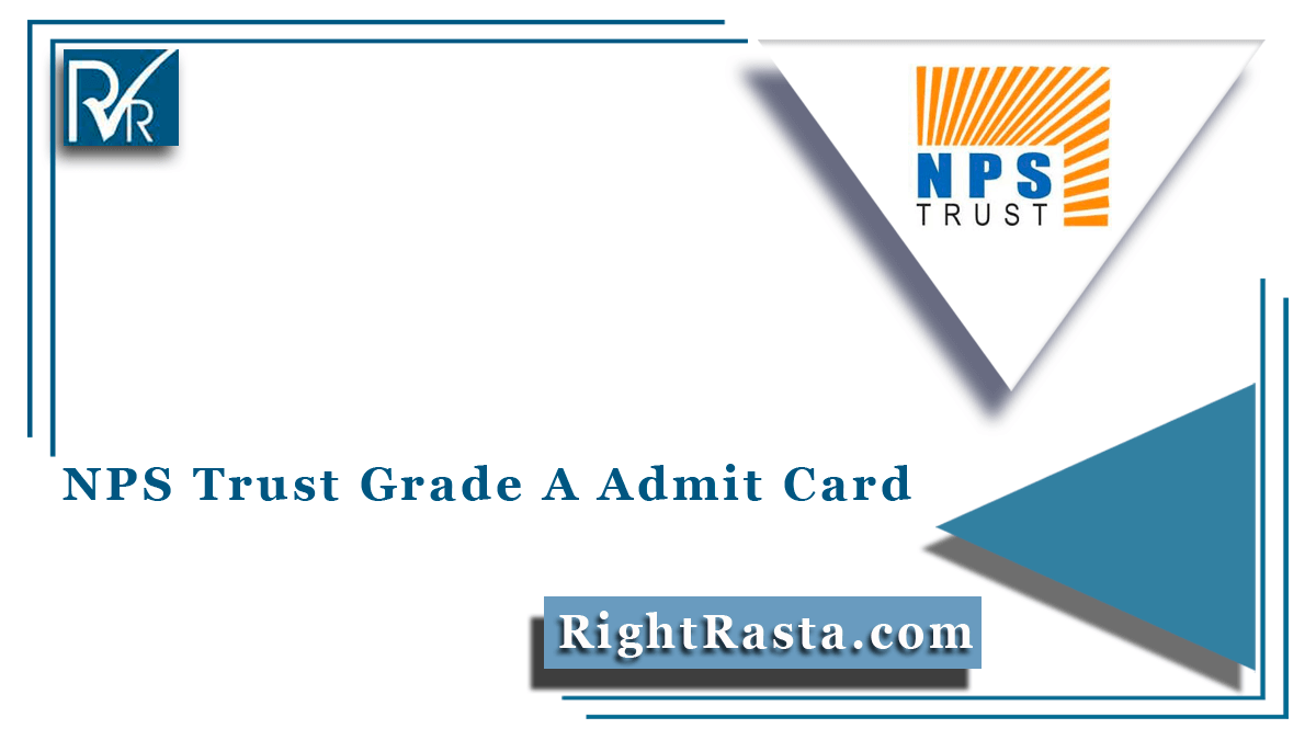 NPS Trust Grade A Admit Card