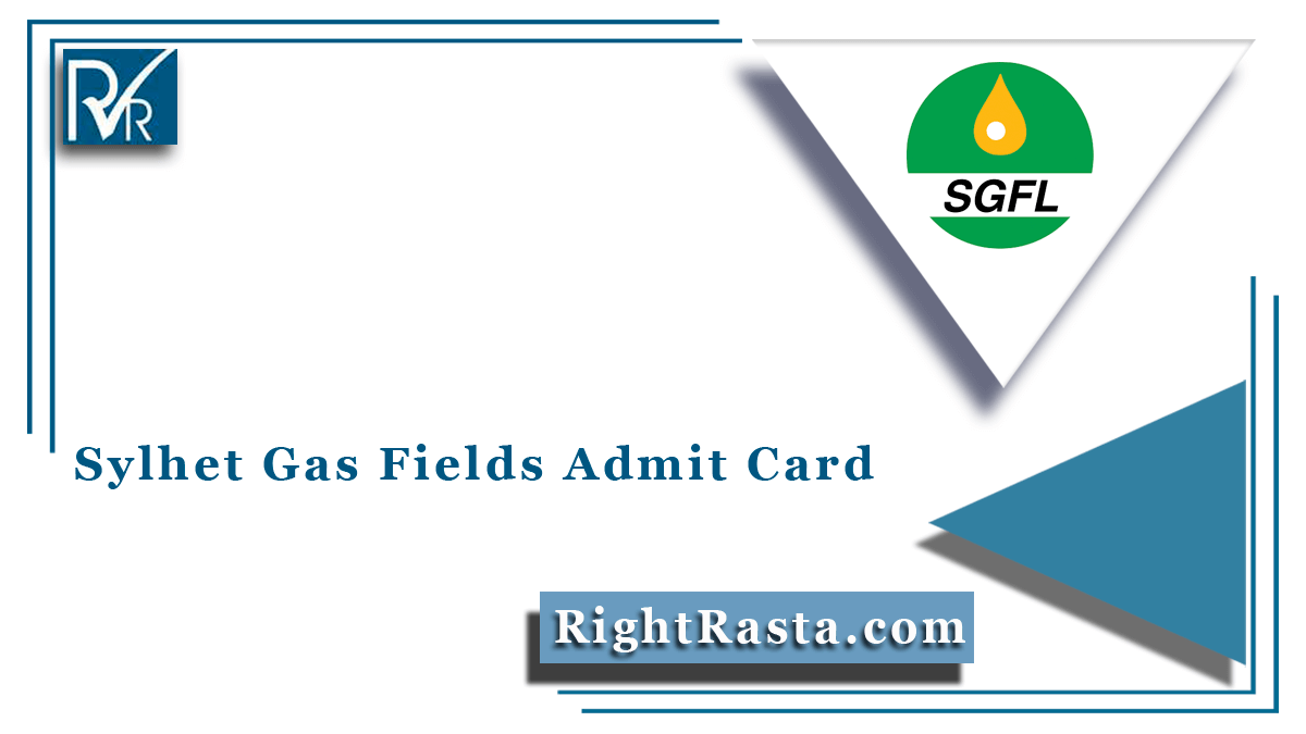 Sylhet Gas Fields Admit Card
