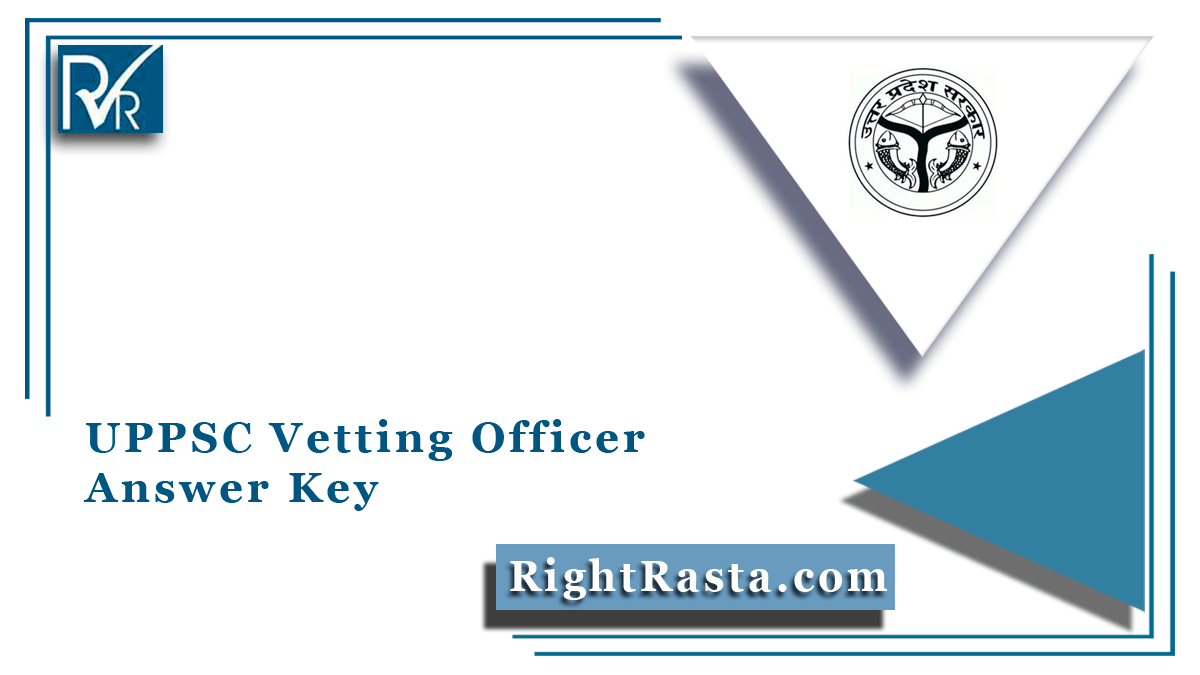 UPPSC Vetting Officer Answer Key