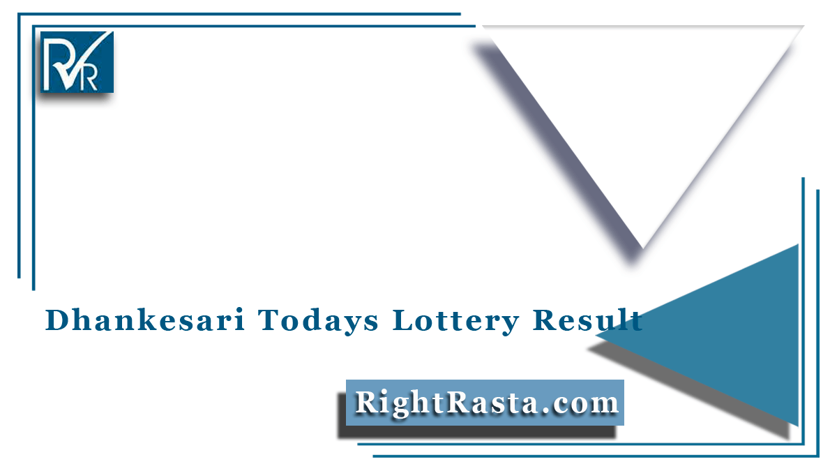 Dhankesari Todays Lottery Result