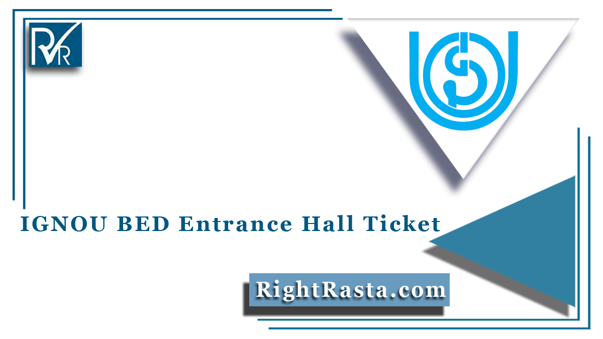 IGNOU BED Entrance Hall Ticket