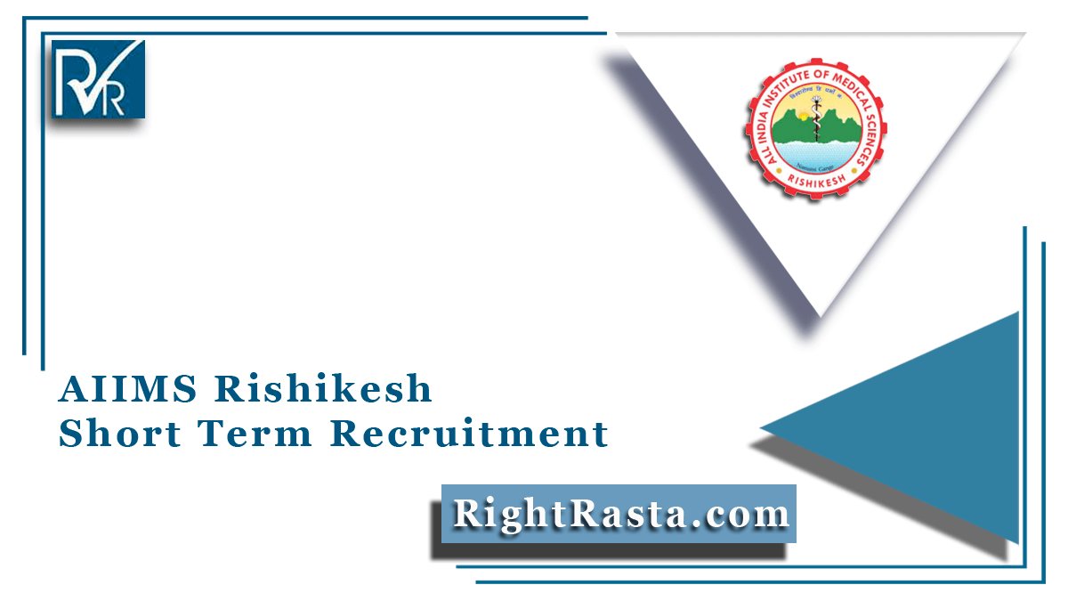 AIIMS Rishikesh Short Term Recruitment
