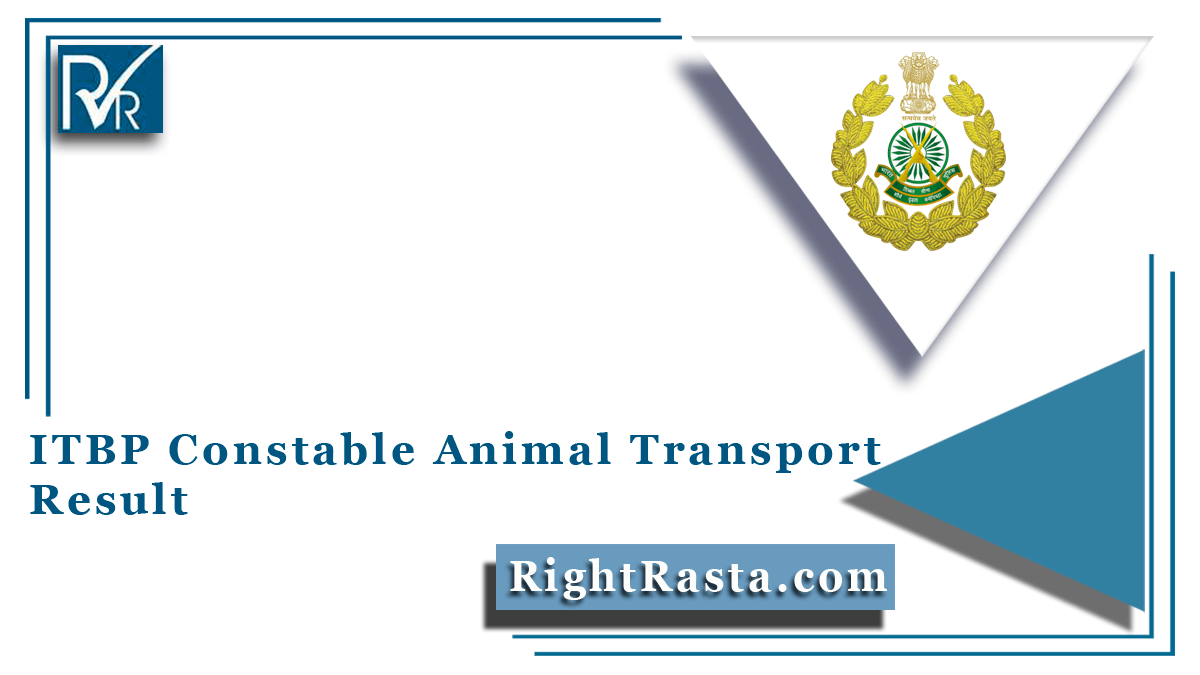 ITBP Constable Animal Transport Result 2021 (Out) | CT AT Final Merit List