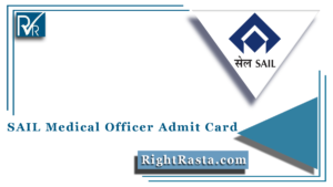 SAIL Medical Officer Admit Card