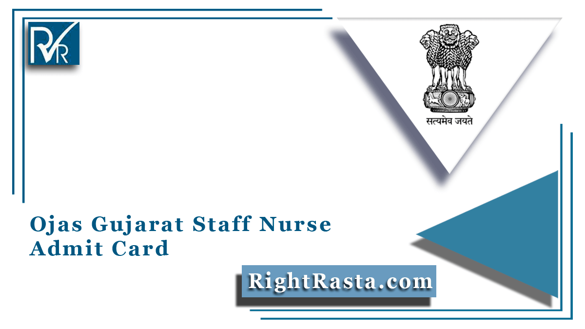 Ojas Gujarat Staff Nurse Admit Card