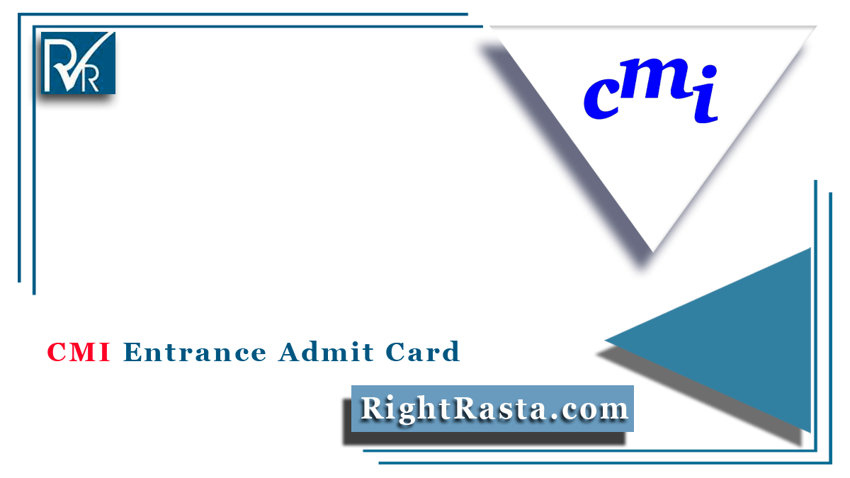 CMI Entrance Admit Card