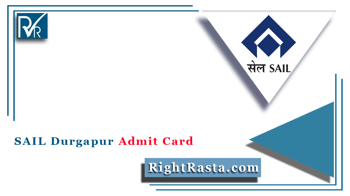 SAIL Durgapur Admit Card