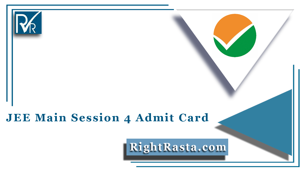 JEE Main Session 4 Admit Card