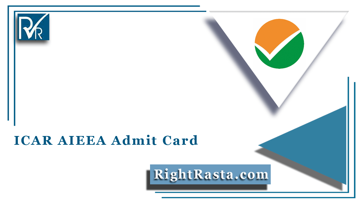 ICAR AIEEA Admit Card