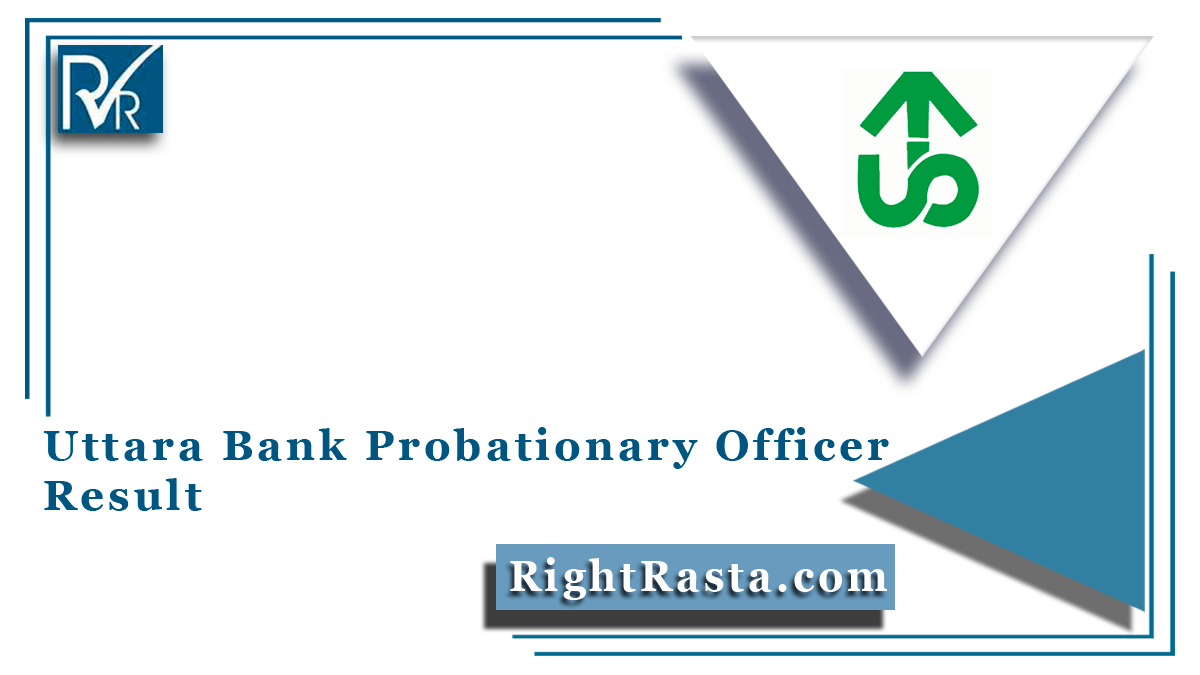 Uttara Bank Probationary Officer Result